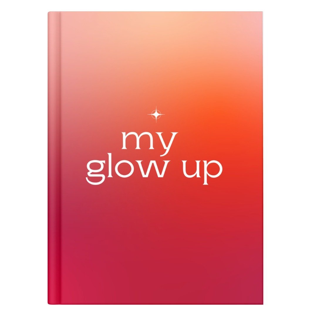 My Glow Up - Cuaderno
